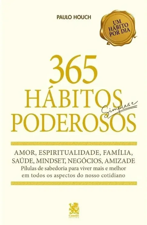 Capa do livro 365 Hábitos Simples e Poderosos, de Paulo Houch, com o selo Um hábito por dia