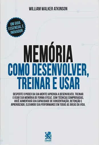 Capa do livro Memória: como desenvolver, treinar e usar, de William Walker Atkinson